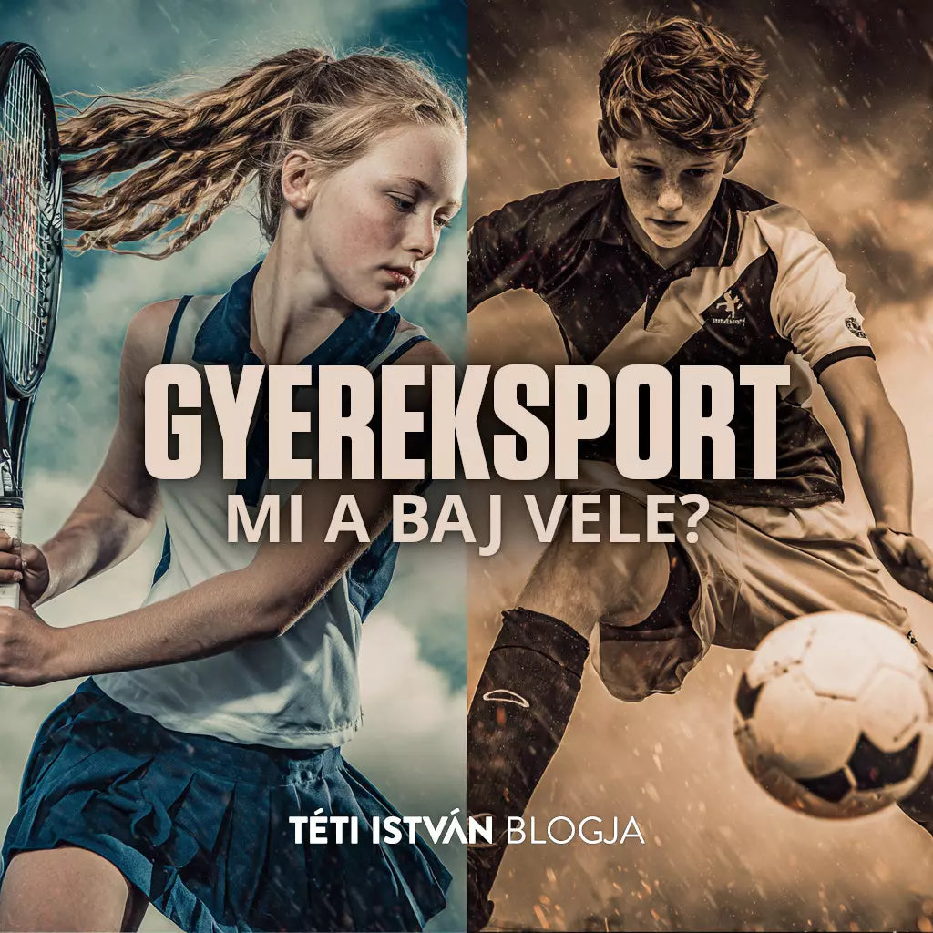 Gyereksport - Mi a baj vele?