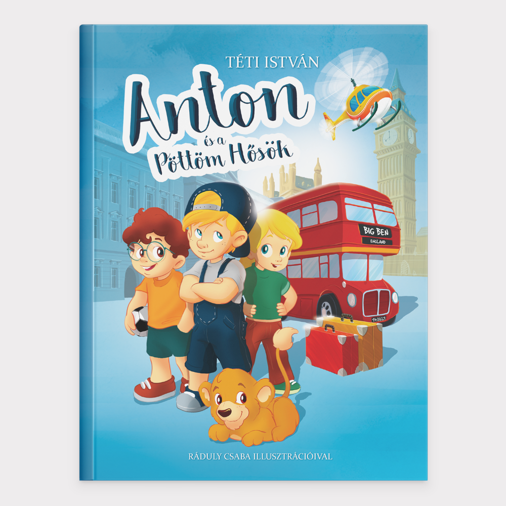 Anton és a Pöttöm Hősök
