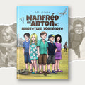 Manfréd és Anton hihetetlen története