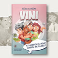 Vini - Ki gondolta, hogy ebből baj lesz?